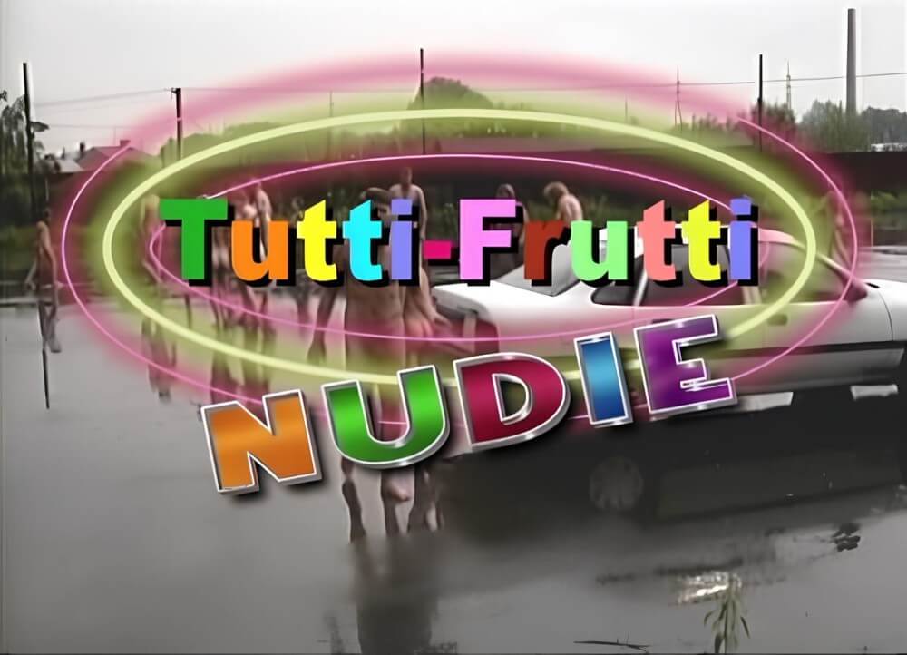 [NwDL] Tutti Frutti Nudie